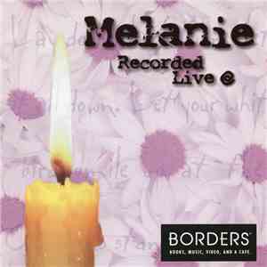 Melanie  - Recorded Live @ Borders flac album