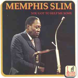 Memphis Slim - You Got To Help Me Some flac album