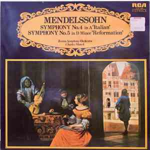 Mendelssohn, Boston Symphony Orchestra, Charles Munch - Symphony No. 4 In A 'Italian' / Symphony No. 5 In D Minor 'Reformation' flac album