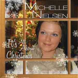 Michelle Nielsen - It's All About Christmas flac album