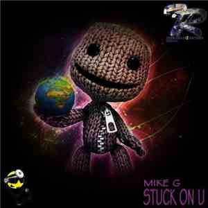 Mike G - Stuck On U flac album