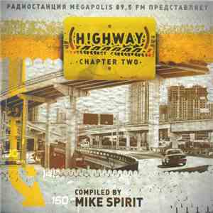 Mike Spirit - Highway (Chapter Two) flac album