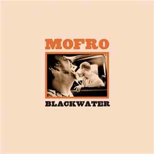 Mofro - Blackwater flac album