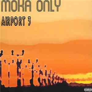 Moka Only - Airport 3 flac album
