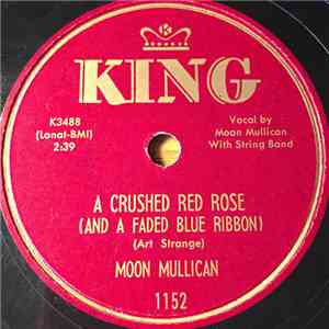 Moon Mullican - A Crushed Red Rose / A Thousand And One Sleepless Nights flac album