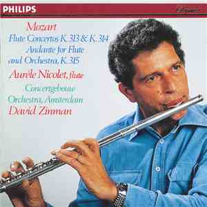 Mozart - Aurèle Nicolet, Concertgebouw Orchestra, Amsterdam, David Zinman - Flute Concertos K. 313 & K. 414 / Andante For Flute And Orchestra, K. 315 flac album
