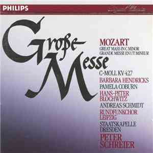Mozart, Rundfunkchor Leipzig, Staatskapelle Dresden, Peter Schreier - Große Messe C-Moll, KV 417 flac album