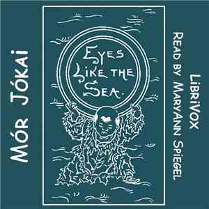 Mór Jókai - Eyes Like The Sea flac album