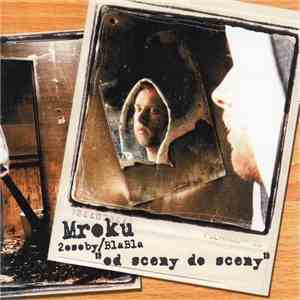 Mroku - Od Sceny Do Sceny flac album