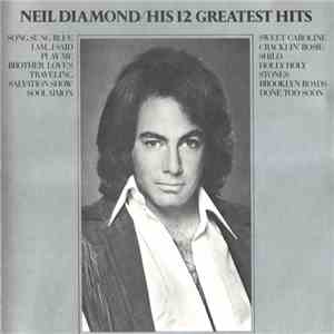Neil Diamond - His 12 Greatest Hits flac album