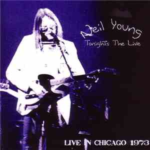 Neil Young - Tonights The Live flac album