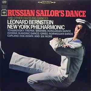 New York Philharmonic Orchestra, Leonard Bernstein - Russian Sailor's Dance And Other Dazzling Dances flac album