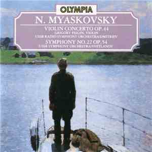 Nikolai Myaskovsky - Violin Concerto & Symphony No. 22 flac album