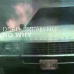 No Why - Dead Dreaming flac album