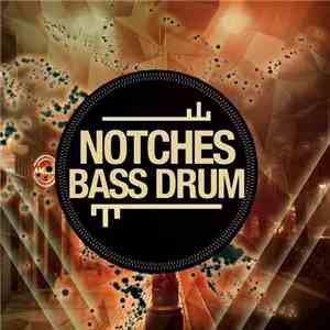 Notches - Bass Drum flac album