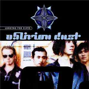 Oblivion Dust - Looking For Elvis flac album