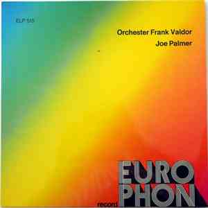 Orchester Frank Valdor / Joe Palmer - Orchester Frank Valdor / Joe Palmer flac album