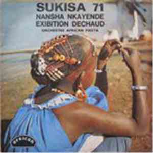 Orchestre African Fiesta - Nansha Nkayende / Exibition Dechaud flac album