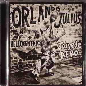 Orlando Julius With The Heliocentrics - Jaiyede Afro flac album
