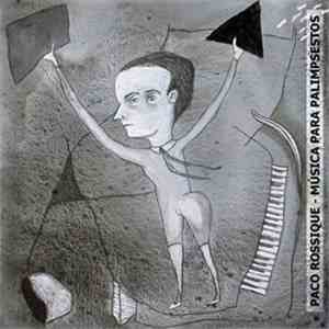 Paco Rossique - Música Para Palimpsestos flac album