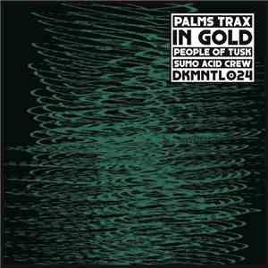 Palms Trax - In Gold flac album