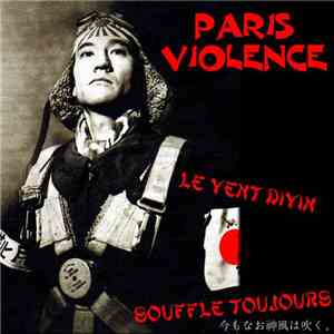 Paris Violence - Le Vent Divin Souffle Toujours flac album