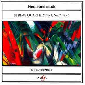 Paul Hindemith, Kocian Quartet - String Quartets No. 1, No. 2, No. 6 flac album