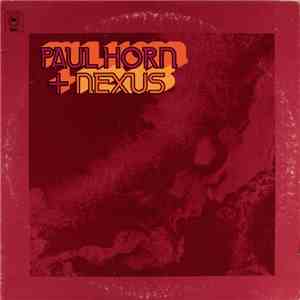 Paul Horn + Nexus  - Paul Horn + Nexus flac album