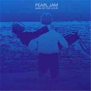 Pearl Jam - Man Of The Hour flac album