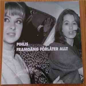 Pihlis - Framgång Förlåter Allt flac album