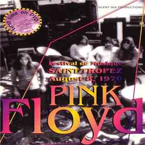 Pink Floyd - Festival de Musique, Saint-Tropez, August 8, 1970 flac album