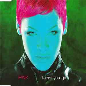 P!NK - There You Go flac album