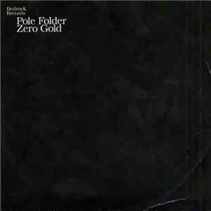 Pole Folder - Zero Gold flac album