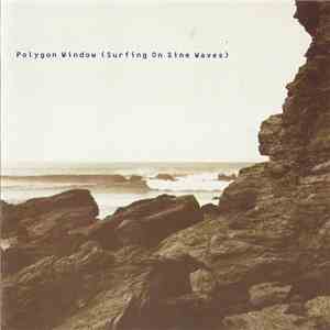 Polygon Window - Surfing On Sine Waves flac album