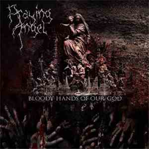 Praying Angel - Bloody Hands Of Our God flac album