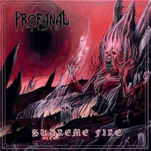 Profanal - Supreme Fire flac album