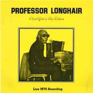 Professor Longhair - Mardi Gras In New Orleans (Live 1975 Recording) flac album