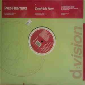 Pro-Hunters - Catch Me Now flac album