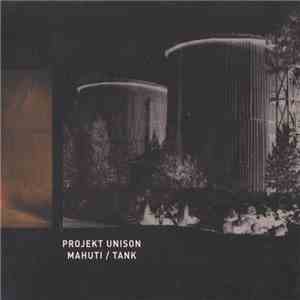 Projekt Unison - Mahuti / Tank flac album