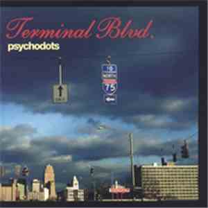 Psychodots - Terminal Blvd. flac album