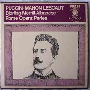 Puccini • Bjorling • Merrill • Albanese • Rome Opera • Perlea - Manon Lescaut flac album