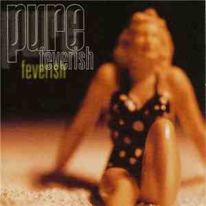 Pure  - Feverish flac album