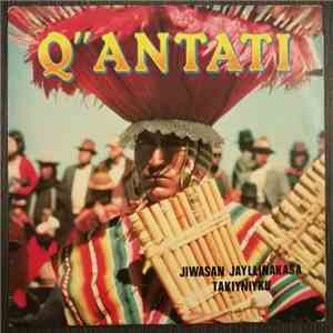 Q''ANTATI - Jiwasan Jayllinakasa Takiyniyku flac album