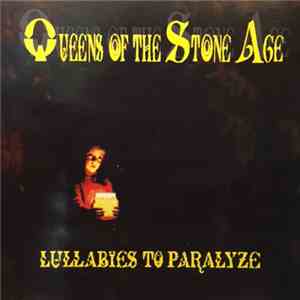 Queens Of The Stone Age - Lullabies To Paralyze flac album