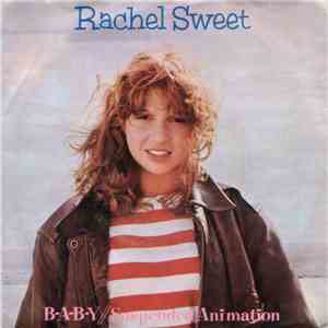Rachel Sweet - B-A-B-Y / Suspended Animation flac album