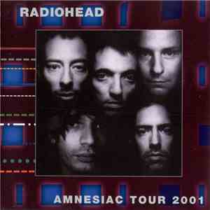Radiohead - Amnesiac Tour 2001 flac album
