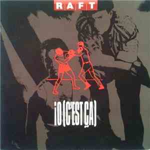 Raft  - Io (C'est Ça) flac album