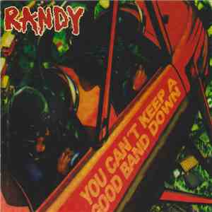 Randy  - You Can't Keep A Good Band Down flac album