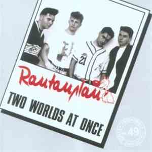 Rantanplan  - Two World At Once flac album