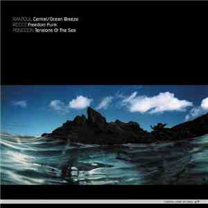 Rantoul / Regez / Poseidon  - Central / Ocean Breeze / Freedom Funk / Tensions Of The Sea flac album